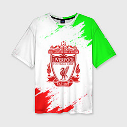 Футболка оверсайз женская Liverpool краски спорт, цвет: 3D-принт