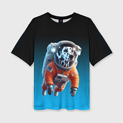 Женская футболка оверсайз Далматинец космонавт в открытом космосе