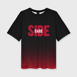 Женская футболка оверсайз Dark side тёмная сторона градиент красно-чёрный
