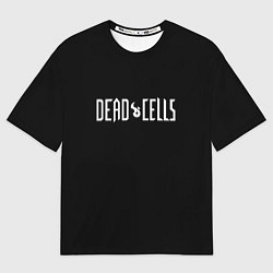 Футболка оверсайз женская Dead Cells logo white, цвет: 3D-принт