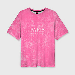 Женская футболка оверсайз Pink Paris