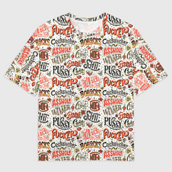 Футболка оверсайз женская Нецензурные слова, цвет: 3D-принт