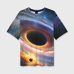 Женская футболка оверсайз Чёрная дыра поглощает вселенную