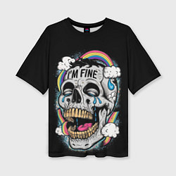Футболка оверсайз женская Skull and rainbow - im fine, цвет: 3D-принт