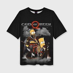 Футболка оверсайз женская God of beer, цвет: 3D-принт