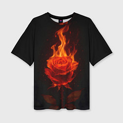 Футболка оверсайз женская Flaming rose, цвет: 3D-принт