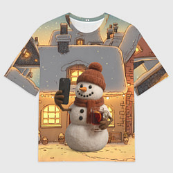 Футболка оверсайз женская Снеговик с глинтвейном делает селфи, цвет: 3D-принт