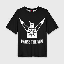 Женская футболка оверсайз Dark souls praise the sun knight Heida