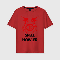 Футболка оверсайз женская Dark Elf Mage - Spell Howler, цвет: красный