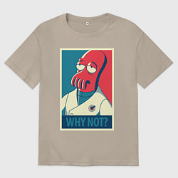 Футболка оверсайз женская Zoidberg: Why not?, цвет: миндальный