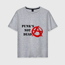 Женская футболка оверсайз Punks not dead