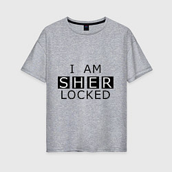 Футболка оверсайз женская I am Sherlocked, цвет: меланж