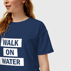 Футболка оверсайз женская 30 STM: Walk on water, цвет: тёмно-синий — фото 2