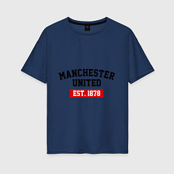 Женская футболка оверсайз FC Manchester United Est. 1878