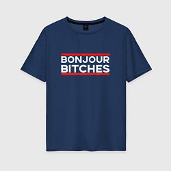 Женская футболка оверсайз BONJOUR BITCHES