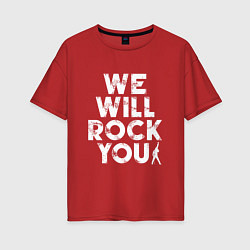 Футболка оверсайз женская We Wil Rock You, цвет: красный