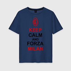Футболка оверсайз женская Keep Calm & Forza Milan, цвет: тёмно-синий
