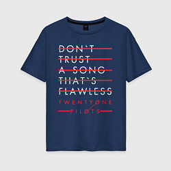 Женская футболка оверсайз 21 Pilots: Don't Trust