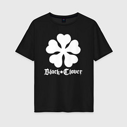Женская футболка оверсайз Black Clover