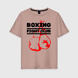 Женская футболка оверсайз Boxing Fight club in Russia