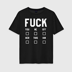 Женская футболка оверсайз Fuck тест