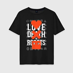 Женская футболка оверсайз LOVE DEATH ROBOTS LDR