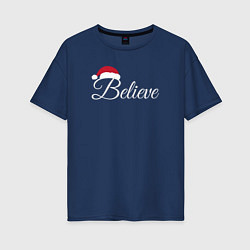 Женская футболка оверсайз Believe