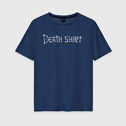Футболка оверсайз женская Death Shirt, цвет: тёмно-синий