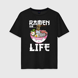 Футболка оверсайз женская Ramen life, цвет: черный