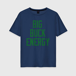 Футболка оверсайз женская Big Buck Energy, цвет: тёмно-синий