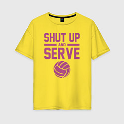 Футболка оверсайз женская Shut Up And Serve, цвет: желтый