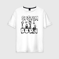 Женская футболка оверсайз Карикатура на группу System of a Down