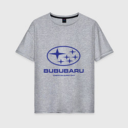 Женская футболка оверсайз Subaru Bububaru