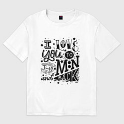 Футболка оверсайз женская I love you to the moon and back!, цвет: белый