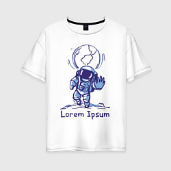 Футболка оверсайз женская Lorem Ipsum Space, цвет: белый