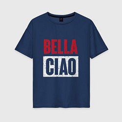 Футболка оверсайз женская Style Bella Ciao, цвет: тёмно-синий