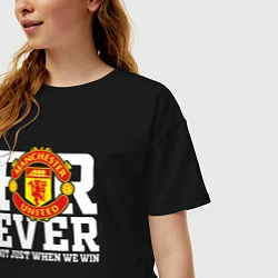 Футболка оверсайз женская Manchester United FOREVER NOT JUST WHEN WE WIN, цвет: черный — фото 2