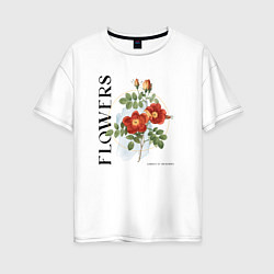 Женская футболка оверсайз Flowers - Garden of memories