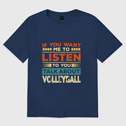 Футболка оверсайз женская Talk About Volleyball, цвет: тёмно-синий