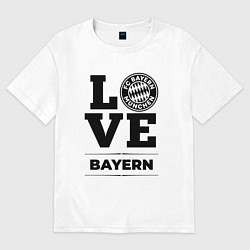 Футболка оверсайз женская Bayern Love Классика, цвет: белый