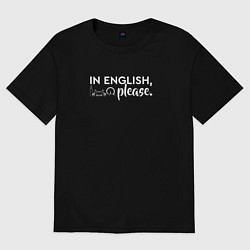 Футболка оверсайз женская In English, please, цвет: черный