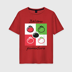 Футболка оверсайз женская Italiano Pomodoro, любовь к Италии, пицце и томата, цвет: красный