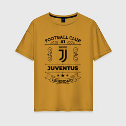 Футболка оверсайз женская Juventus: Football Club Number 1 Legendary, цвет: горчичный