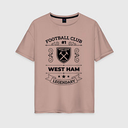 Футболка оверсайз женская West Ham: Football Club Number 1 Legendary, цвет: пыльно-розовый