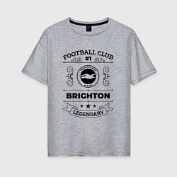 Футболка оверсайз женская Brighton: Football Club Number 1 Legendary, цвет: меланж