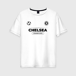 Футболка оверсайз женская Chelsea Униформа Чемпионов, цвет: белый