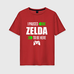 Футболка оверсайз женская I Paused Zelda To Be Here с зелеными стрелками, цвет: красный