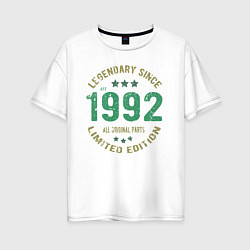 Женская футболка оверсайз Легендарный с 1992 года