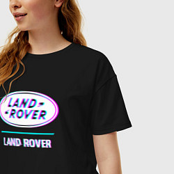 Футболка оверсайз женская Значок Land Rover в стиле glitch, цвет: черный — фото 2