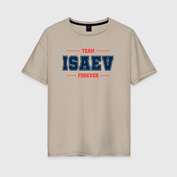 Женская футболка оверсайз Team Isaev forever фамилия на латинице